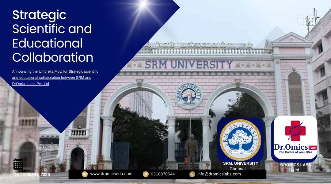 DrOmics Labs and SRMIST Form Strategic Alliance for Genetic Engineering & Bioengineering