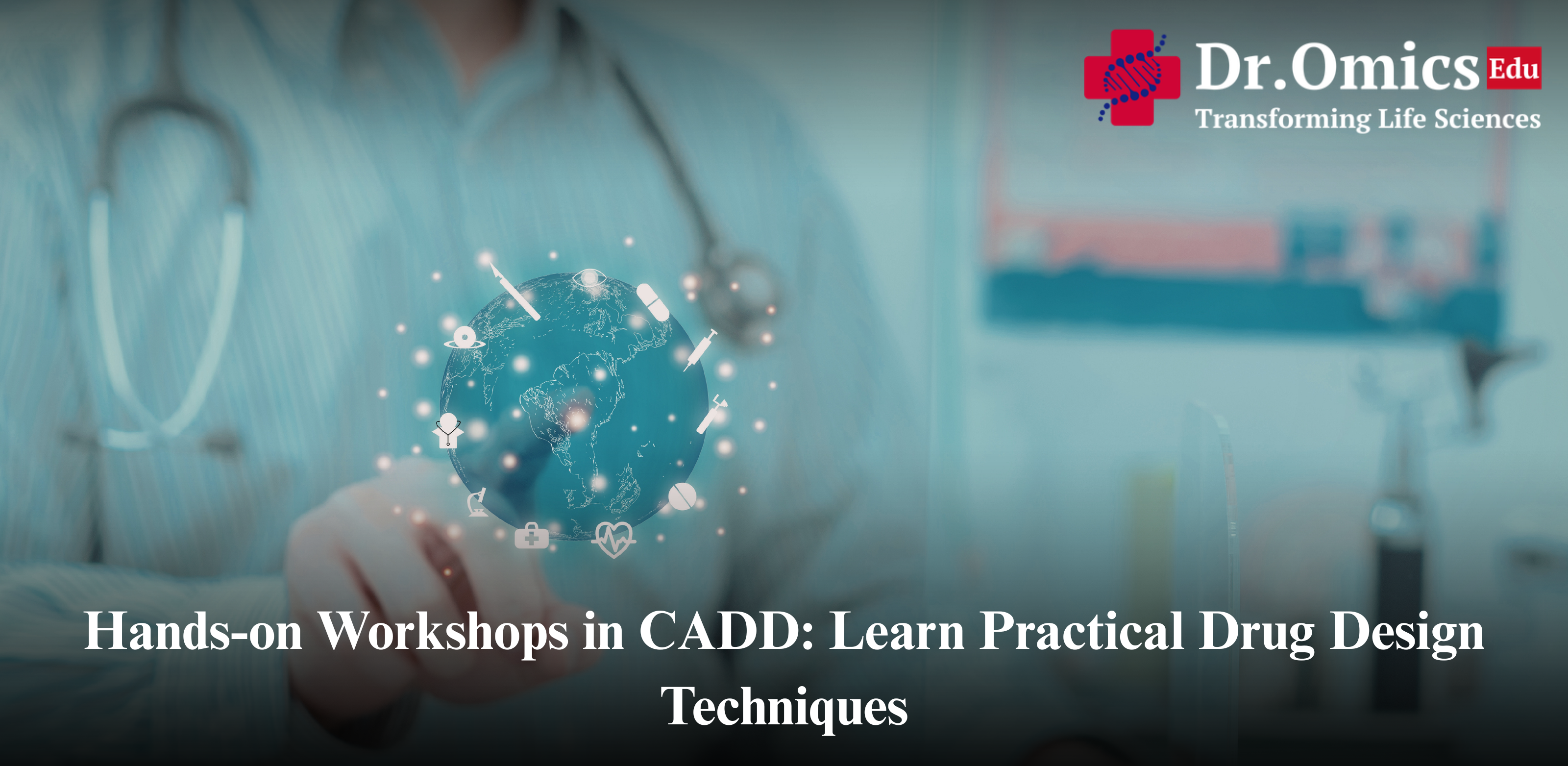Hands-on Workshops in CADD: Learn Practical Drug Design Techniques