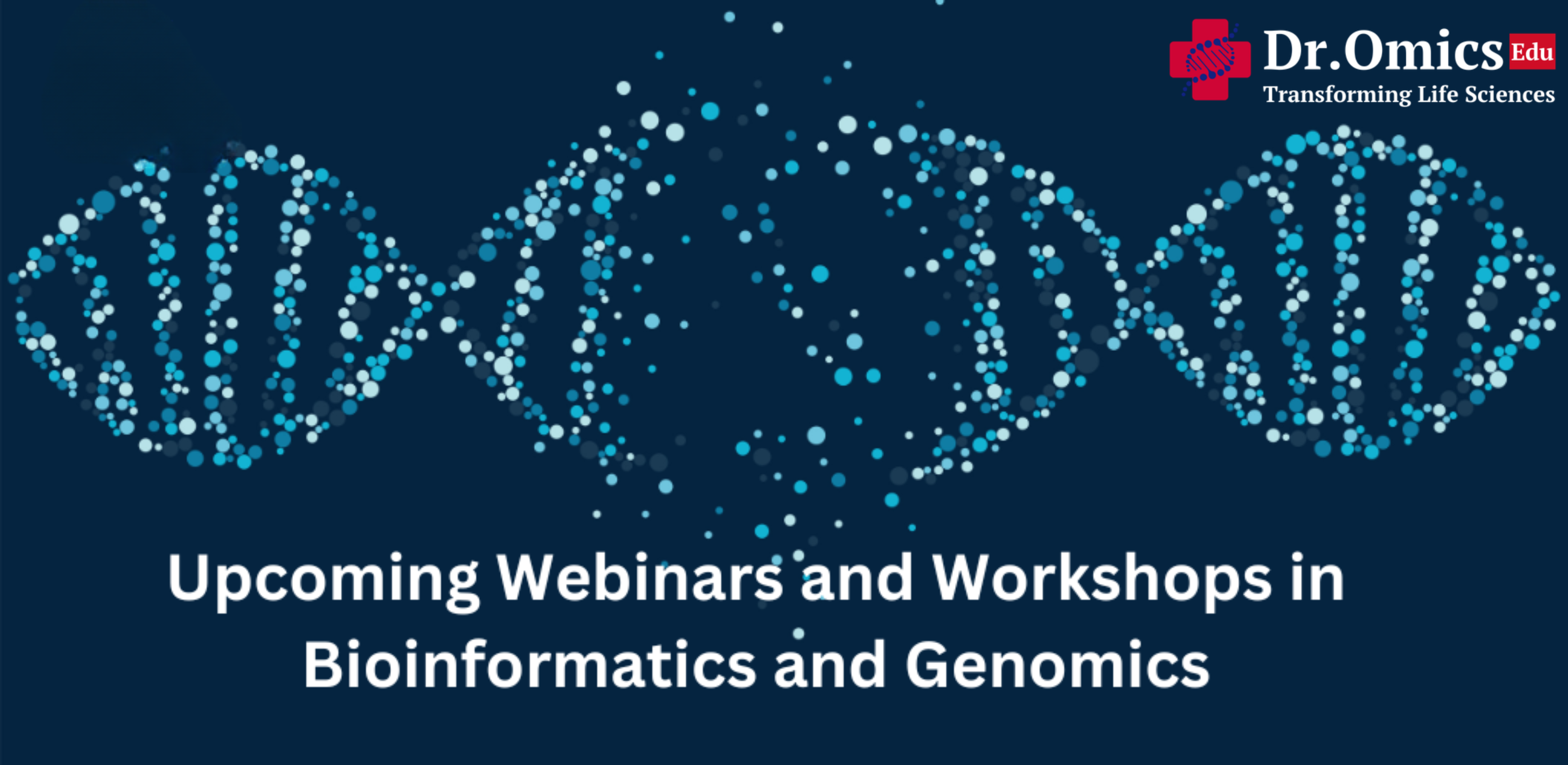 Upcoming Webinars and Workshops in Bioinformatics and Genomics