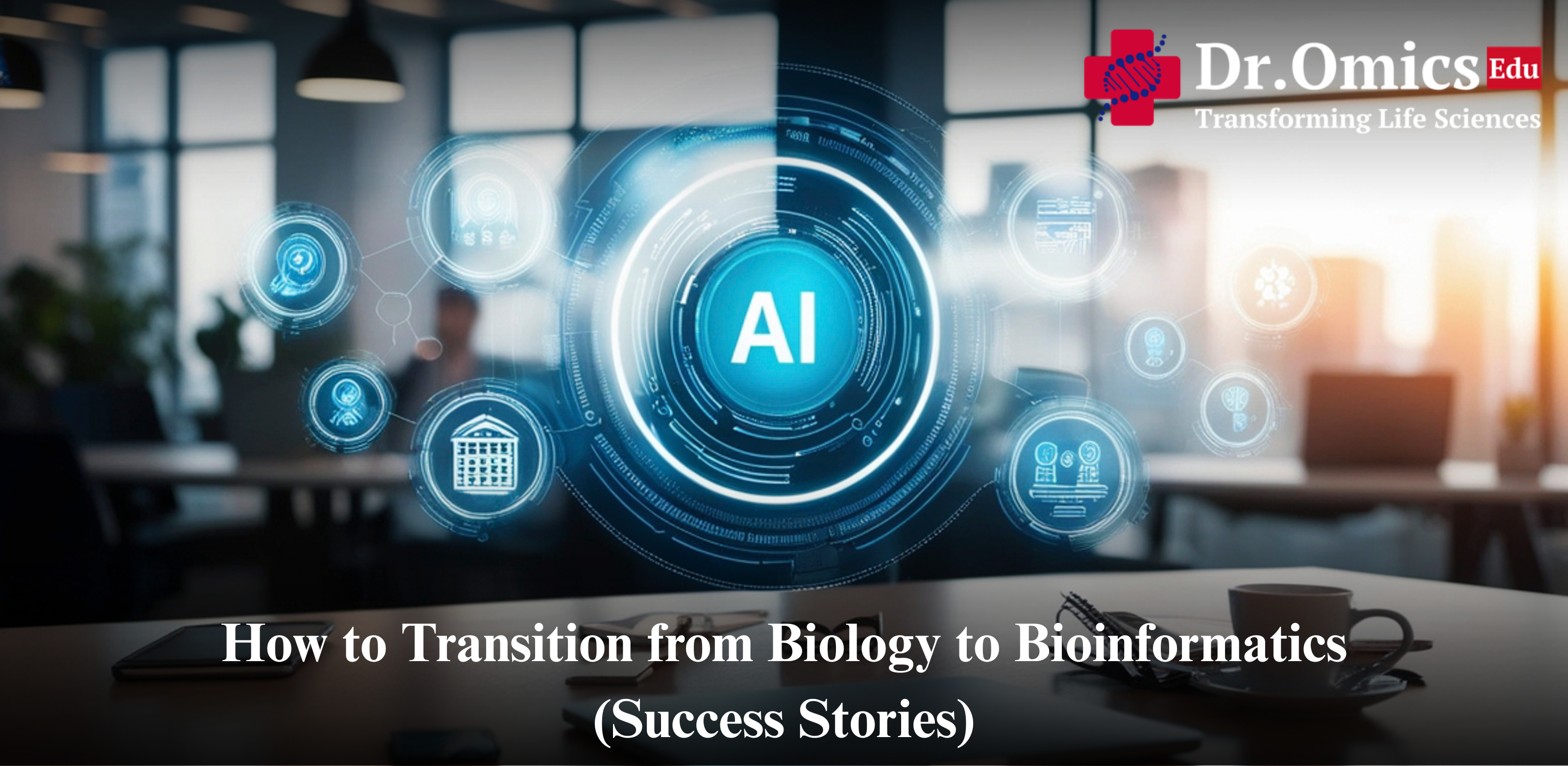 How to Transition from Biology to Bioinformatics (Success Stories)