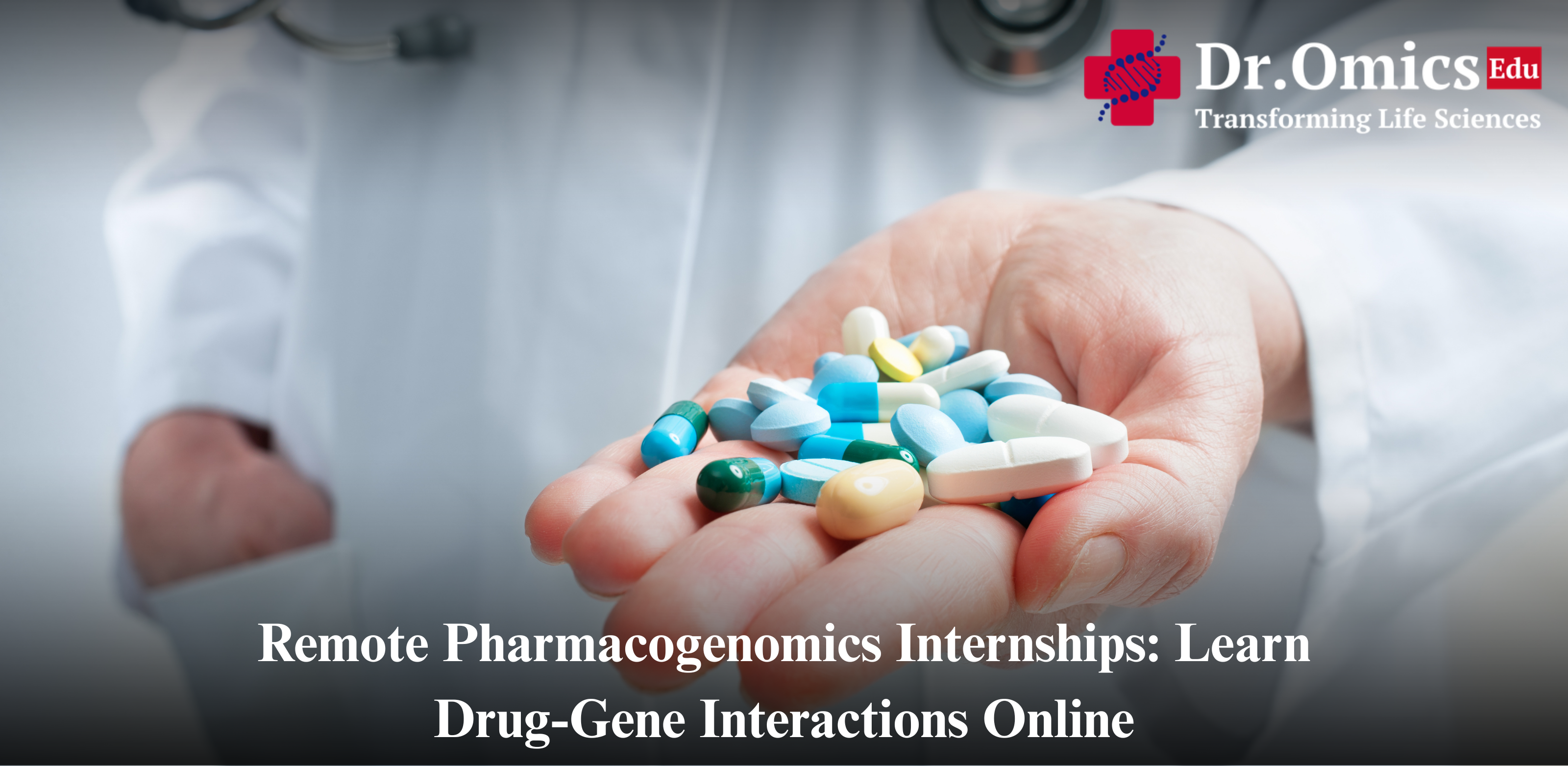 Remote Pharmacogenomics Internships: Learn Drug-Gene Interactions Online