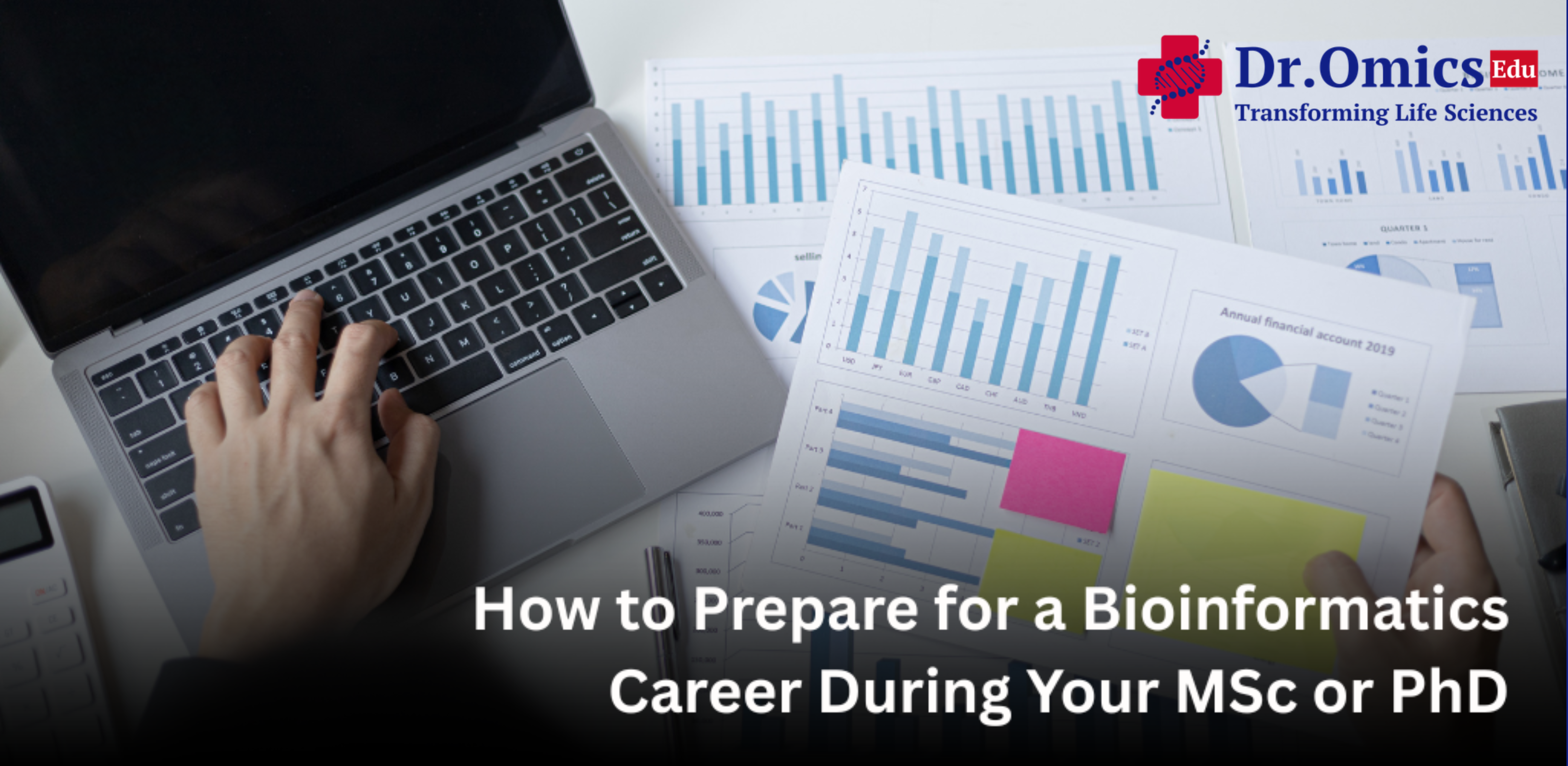 How to Prepare for a Bioinformatics Career During Your MSc or PhD