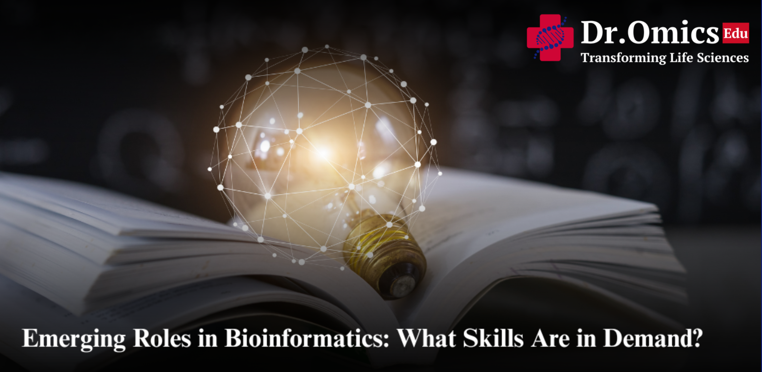 Emerging Roles in Bioinformatics: What Skills Are in Demand?