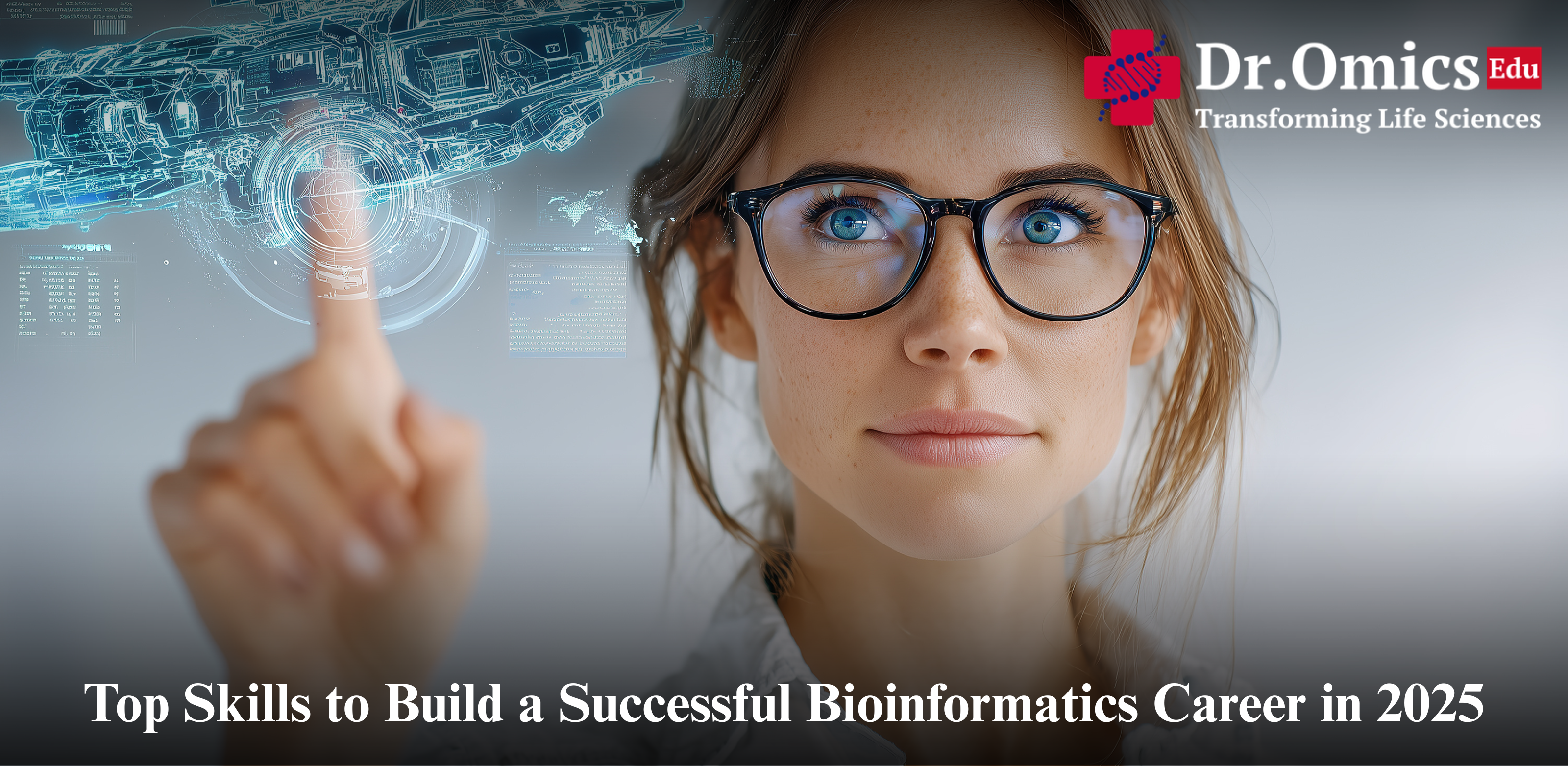 Top Skills to Build a Successful Bioinformatics Career in 2025