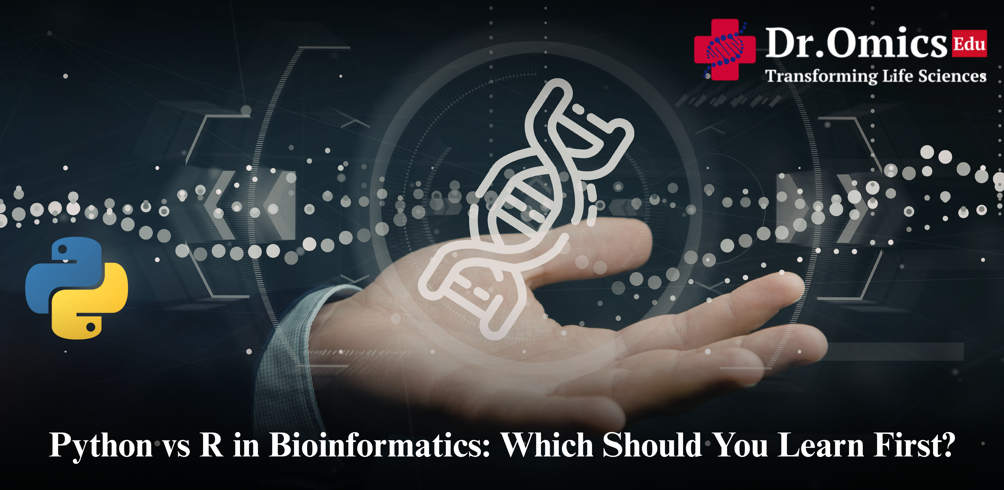 Python vs R in Bioinformatics: Which Should You Learn First?