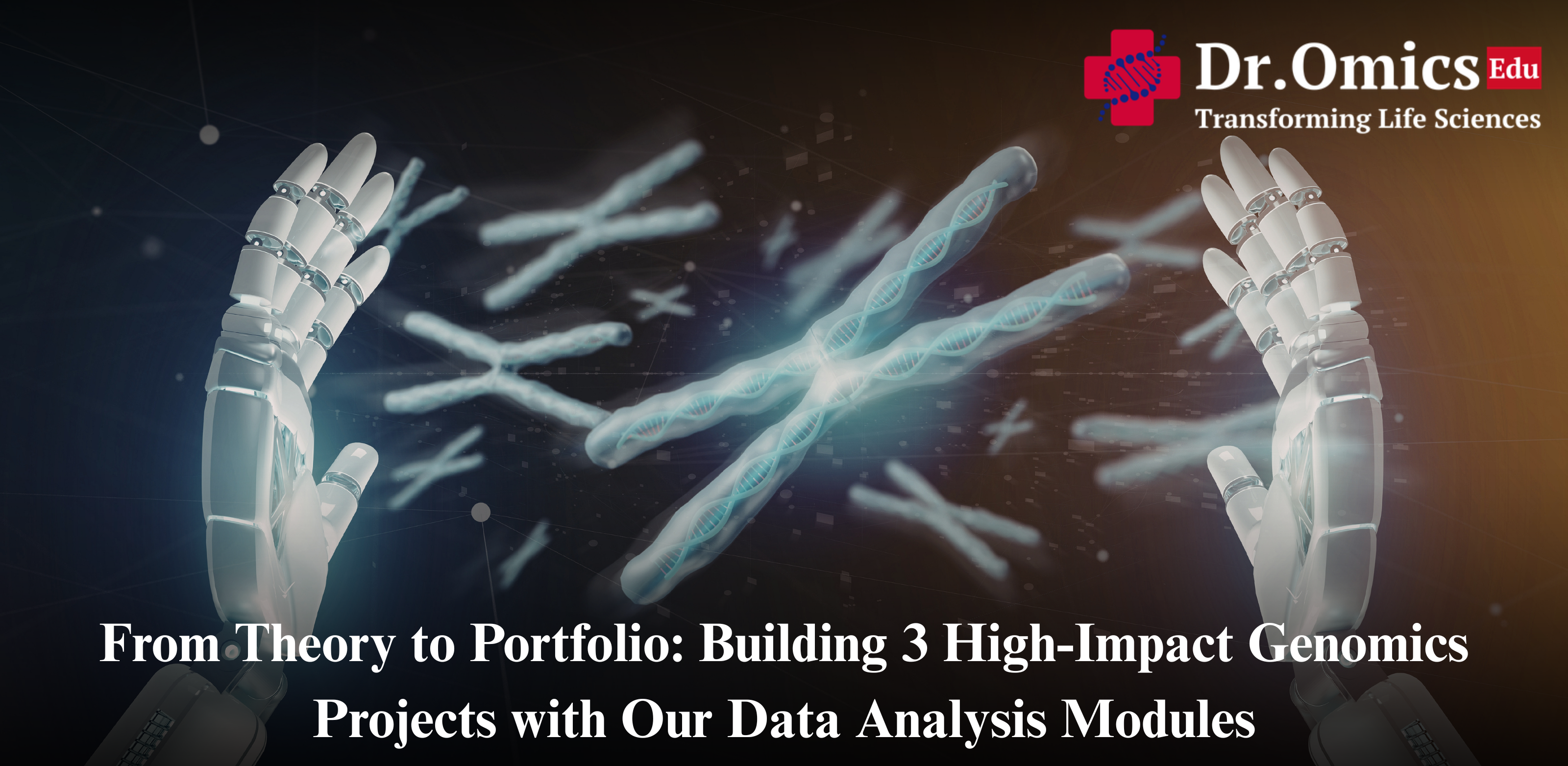 From Theory to Portfolio: Building 3 High-Impact Genomics Projects with Our Data Analysis Modules