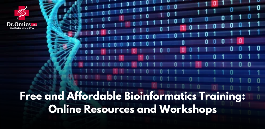 Free and Affordable Bioinformatics Training: Online Resources and Workshops
