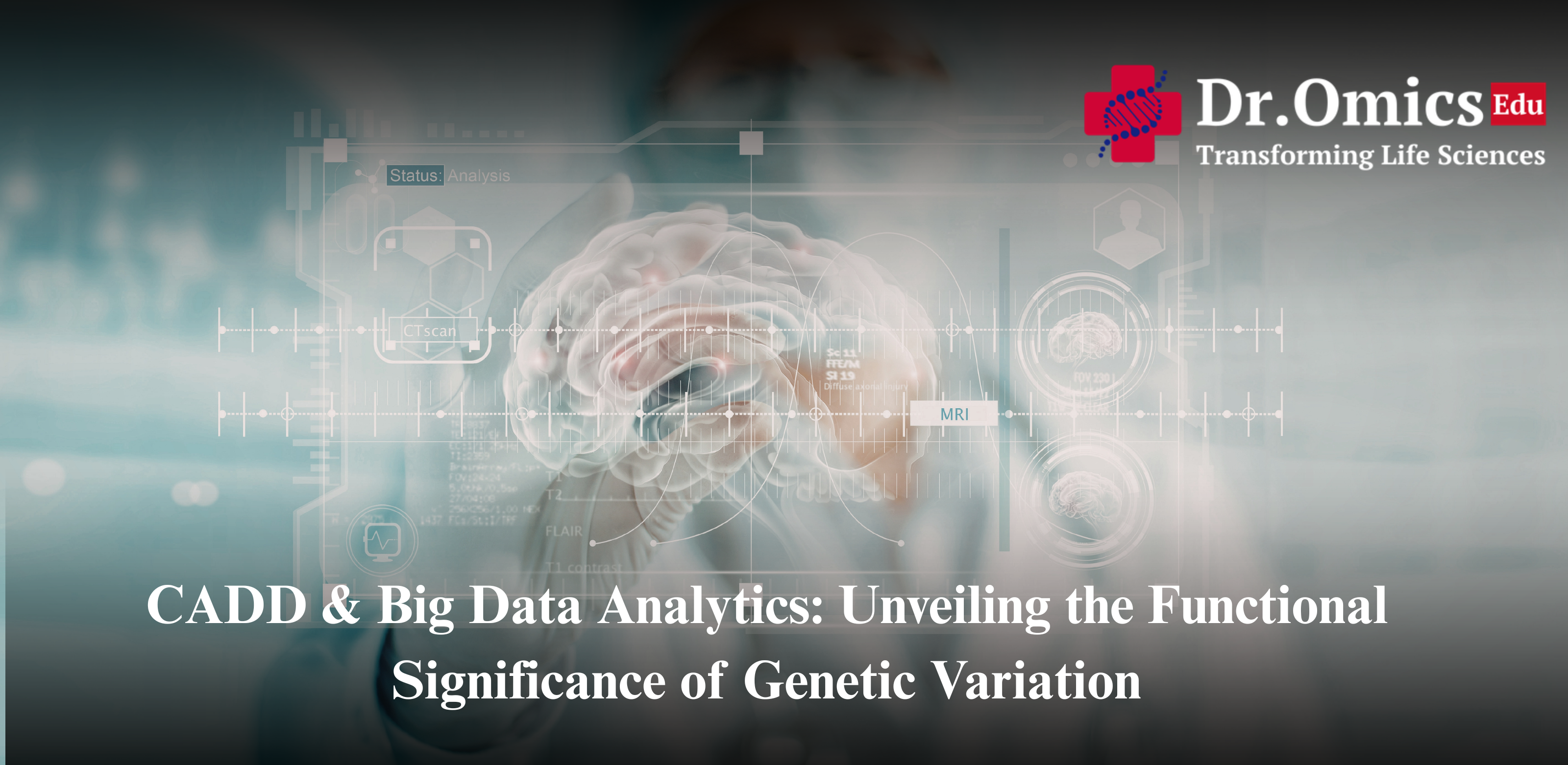CADD & Big Data Analytics: Unveiling the Functional Significance of Genetic Variation