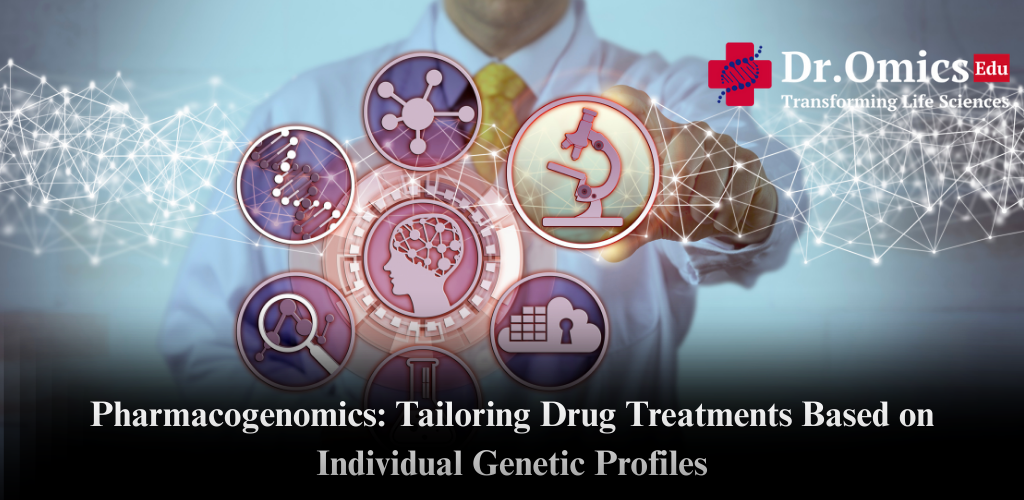 Pharmacogenomics: Tailoring Drug Treatments Based on Individual Genetic Profiles